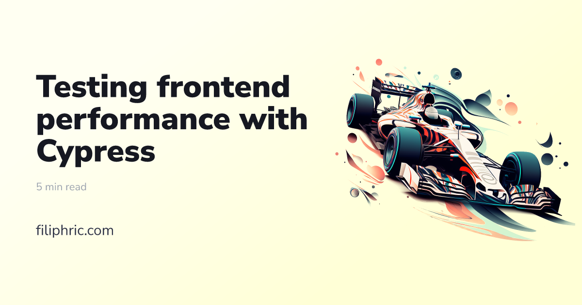 Testing frontend performance with Cypress Filip Hric Filip Hric